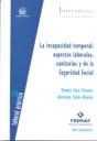 INCAPACIDAD TEMPORAL: ASPECTOS LABORALES, SANITARIOS Y DE LA SEGURIDAD SOCIAL | 9788484569862 | SALA FRANCO,TOMAS SALAS BAENA,ANTONIO