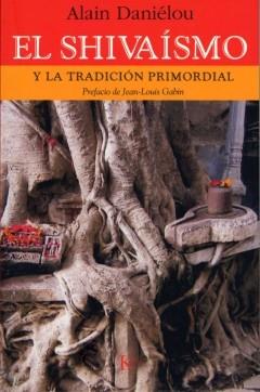 SHIVAISMO Y LA TRADICION PRIMORDIAL | 9788472456228 | DANIELOU,ALAIN