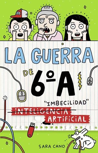 GUERRA DE 6º A. INTELIGENCIA ARTIFICIAL.IMBECILIDAD | 9788420484570 | CANO,SARA