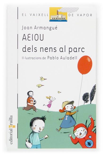 AEIOU DELS NENS AL PARC | 9788466114011 | ARMANGUE,JOAN