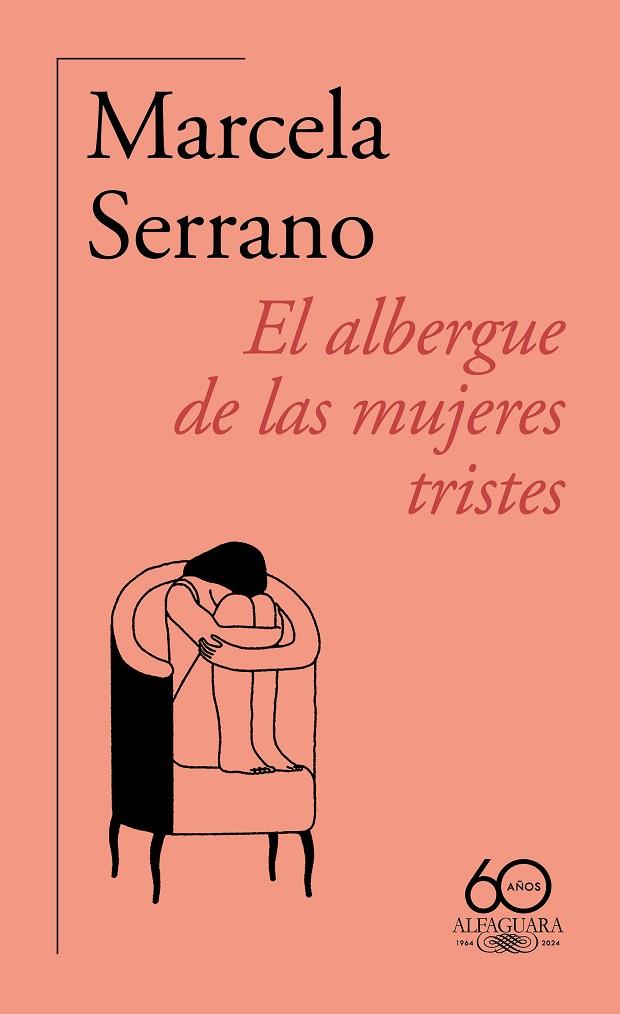 EL ALBERGUE DE LAS MUJERES TRISTES | 9788420478890 | SERRANO, MARCELA