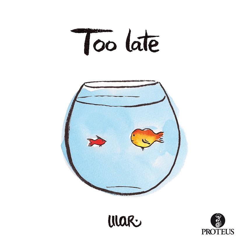 TOO LATE | 9788415047490 | MAR