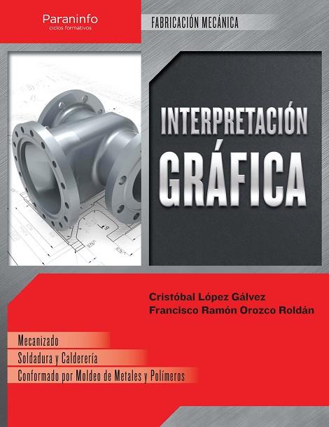 INTERPRETACION GRAFICA | 9788428335119 | OROZCO ROLDAN,FRANCISCO RAMON LOPEZ GALVEZ,CRISTOBAL