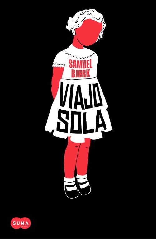 VIAJO SOLA | 9788483656891 | BJORK,SAMUEL(FRODE SANDER OIEN)