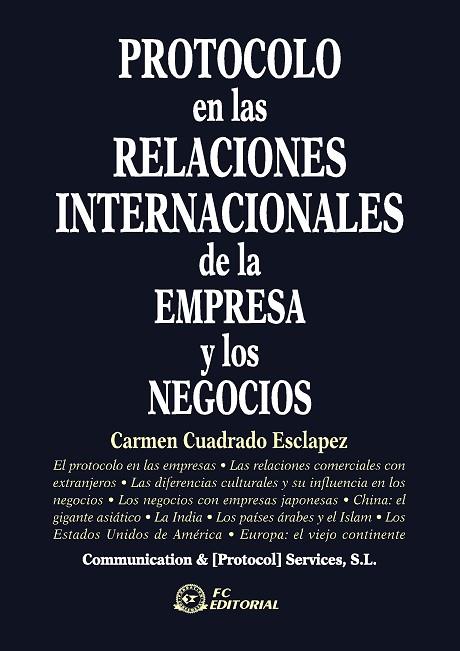 PROTOCOLO EN LAS RELACIONES INTERNACIONALES DE LA EMPRESA Y LOS NEGOCIOS | 9788496743175 | CUADRADO ESCLAPEZ,CARMEN