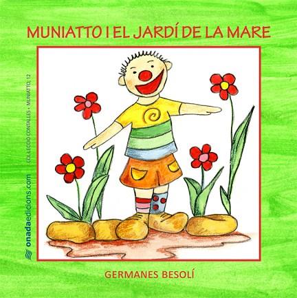 MUNIATTO I EL JARDI DE LA MARE | 9788415221326 | GERMANES BESOLI