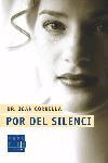 POR DEL SILENCI | 9788466405676 | CORBELLA ROIG,JOAN