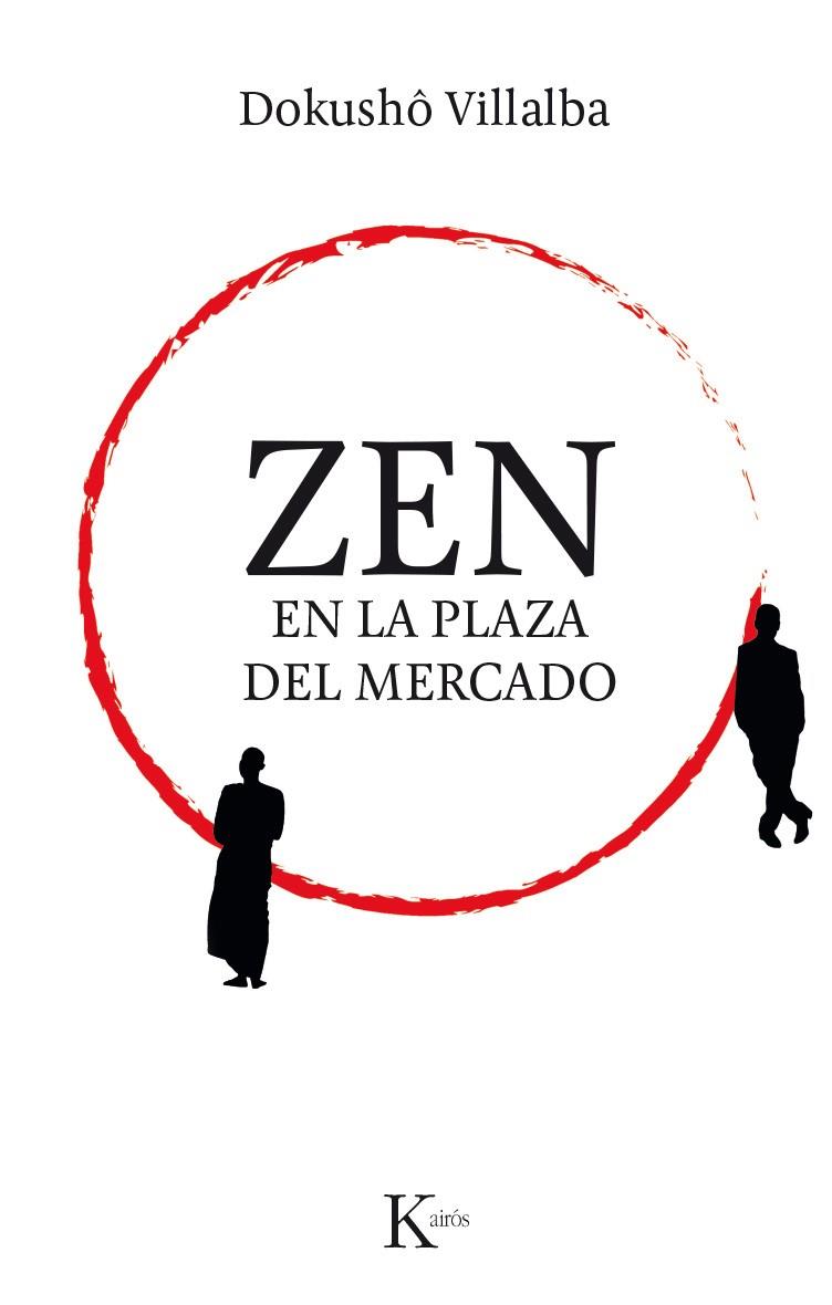 ZEN EN LA PLAZA DEL MERCADO | 9788499885308 | VILLALBA,DOKUSHO