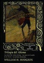 BOTES DEL GLEN CARRIG. LA CASA EN EL CONFIN DE LA TIERRA. LOS PIRATAS FANTASMAS (TRILOGIA DEL ABISMO) | 9788477025085 | HODGSON,WILLIAM H.