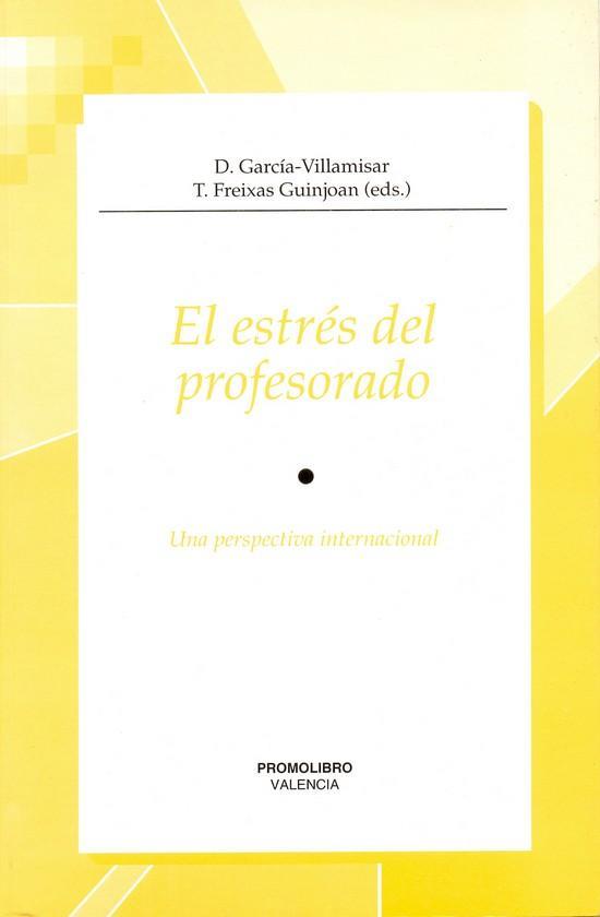 ESTRES DEL PROFESORADO. UNA PERSPECTIVA INTERNACIONAL | 9788479865337 | GARCIA-VILLAMISAR,D. FREIXAS GUINJOAN,T.