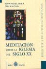 MEDITACION SOBRE LA IGLESIA DEL S.XX | 9788479144845 | VILANOVA,EVANGELISTA