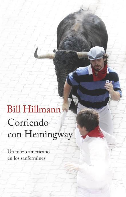 CORRIENDO CON HEMINGWAY | 9788499425214 | HILLMANN,BILL