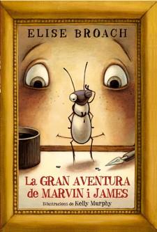 GRAN AVENTURA DE MARVIN I JAMES | 9788424640880 | BROACH,ELISE