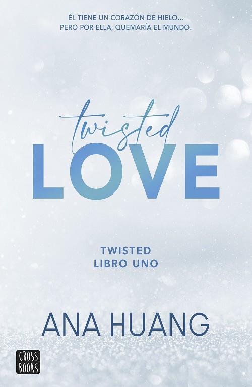 TWISTED LOVE. TWISTED 1 | 9788408260509 | HUANG, ANA