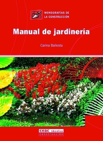 MANUAL DE JARDINERIA | 9788432915994 | BALLESTA ANDONAEGUI,CARINA