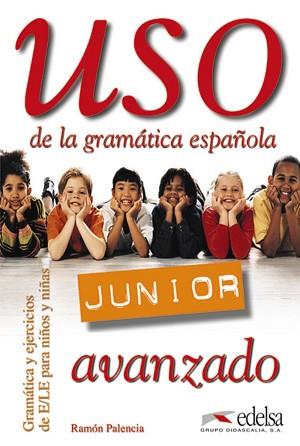 USO DE LA GRAMATICA ESPAÑOLA JUNIOR AVANZADO | 9788477115557 | PALENCIA,RAMON