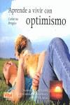 APRENDE A VIVIR CON OPTIMISMO. DESARROLLA TU MOTIVACIÓN CON EL PENSAMIENTO POSITIVO Y CONSIGUE TUS METAS | 9788499170404 | DOUGLAS,CATHERINE