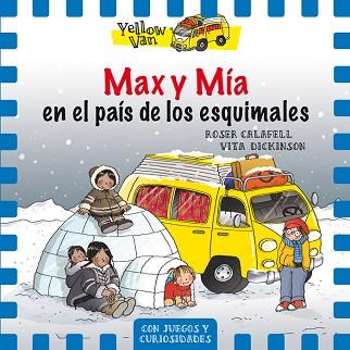 MAX Y MÍA EN EL PAÍS DE LOS ESQUIMALES | 9788424659844 | DICKINSON, VITA