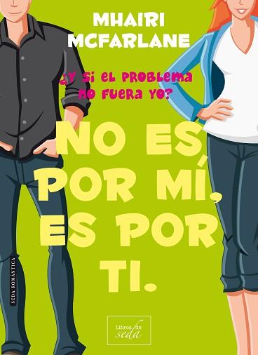 NO ES POR MI, ES POR TI | 9788416550319 | MCFARLANE,MHAIRI