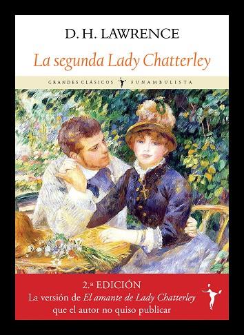 LA SEGUNDA LADY CHATTERLEY. JOHN THOMAS Y LADY JANE | 9788412521986 | LAWRENCE, D. H.