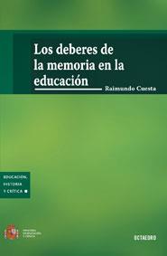 DEBERES DE LA MEMORIA EN LA EDUCACION | 9788480639163 | CUESTA,RAIMUNDO