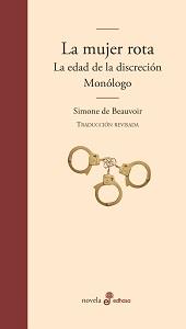 LA MUJER ROTA, LA EDAD DE LA DISCRECIÓN Y MONÓLOGO | 9788435011426 | BEAUVOIR, SIMONE DE