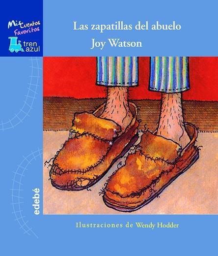 ZAPATILLAS DEL ABUELO | 9788423692637 | WATSON,JOY HODDER,WENDY