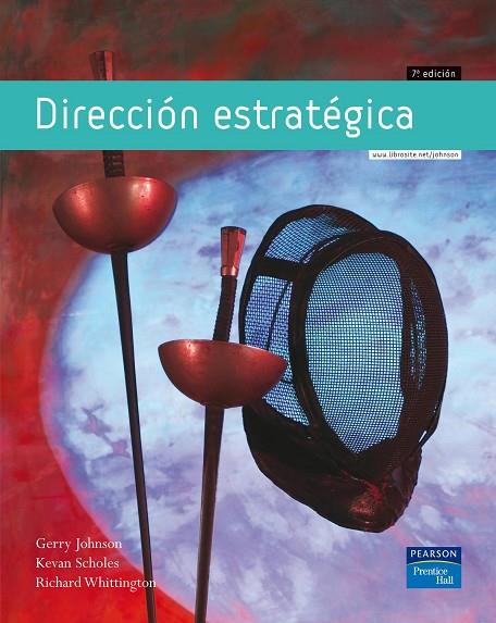 DIRECCION ESTRATEGICA | 9788420546186 | JOHNSON,GERRY SCHOLES,KEVAN WHITTINGTON,RICHARD