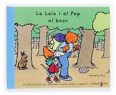 LAIA I EL PEP AL BOSC | 9788466110440 | FONT,NURIA