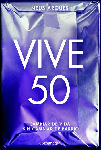 VIVE 50 | 9788416605453 | ARQUES,NEUS