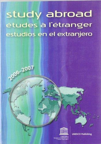 STUDY ABROAD / ETUDES A L,ETRANGER / ESTUDIOS EN EL EXTRANJERO 2006-07 | 9788484762607