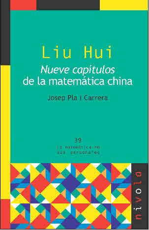 LIU HUI. NUEVE CAPITULOS DE LA MATEMATICA CHINA | 9788492493432 | PLA I CARRERA,JOSEP