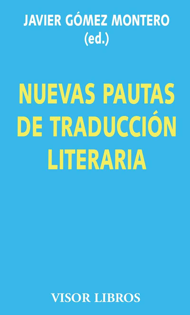 NUEVAS PAUTAS DE TRADUCCION LITERARIA | 9788475221090 | GOMEZ MONTERO,JAVIER