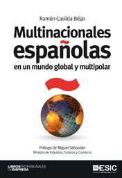 MULTINACIONALES ESPAÑOLAS EN UN MUNDO GLOBAL Y MULTIPOLAR | 9788473567589 | CASILDA BEJAR,RAMON