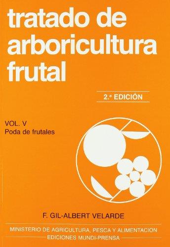 TRATADO DE ARBORICULTURA FRUTAL 5. PODA DE FRUTALES | 9788484761433 | GIL-ALBERT VELARDE,F.