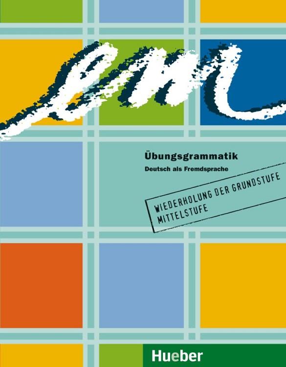 EM UBUNGSGRAMMATIK DEUTSCH ALS FREMDSPRACHE | 9783190016570 | PERLMANN-BALME,MICHAELA HERING,AXEL MATUSSEK,MAGDALENA