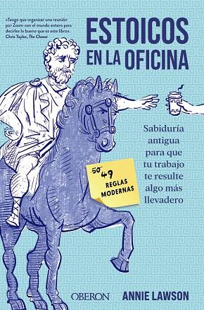 ESTOICOS EN LA OFICINA. SABIDURIA ANTIGUA PARA QUE TU TRABAJO TE RESULTE ALGO MAS LLEVADERO | 9788441549234 | LAWSON, ANNIE