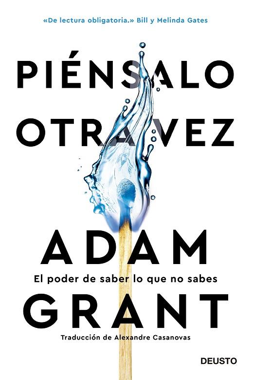 PIÉNSALO OTRA VEZ. EL PODER DE SABER LO QUE NO SABES | 9788423432905 | GRANT, ADAM