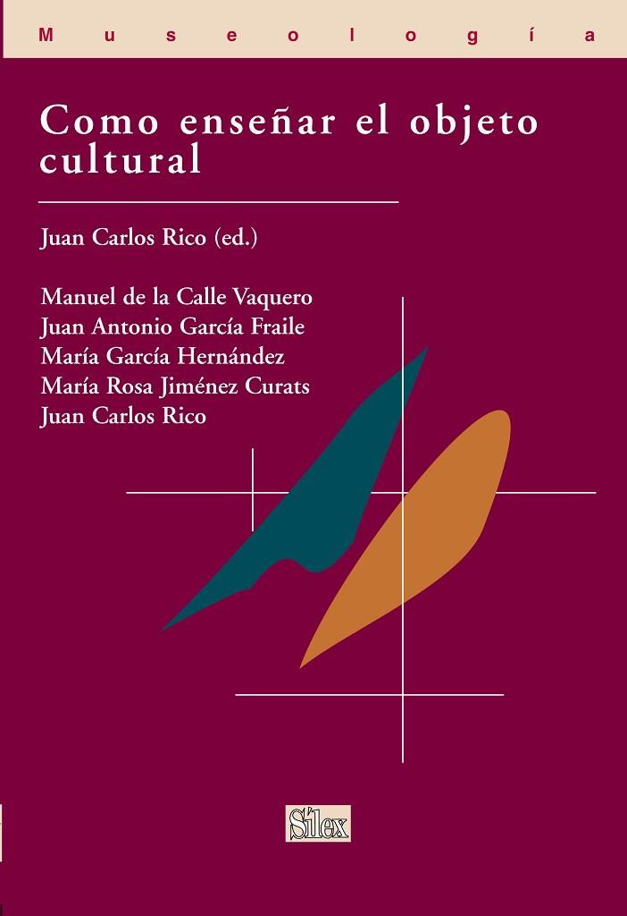 COMO ENSEÑAR EL OBJETO CULTURAL | 9788477371946 | RICO,JUAN CARLOS