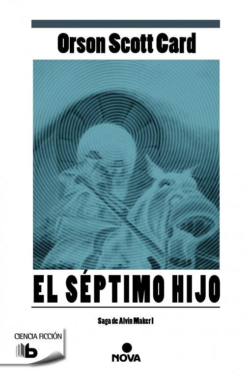 SEPTIMO HIJO. SAGA DE ALVIN MAKER 1 | 9788498729924 | SCOTT CARD,ORSON