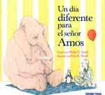 UN DIA DIFERENTE PARA EL SEÑOR AMOS | 9786074005288 | STEAD,PHILIP STEAD,ERIN