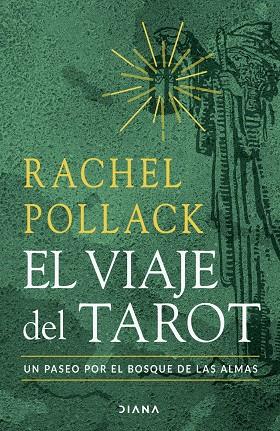 EL VIAJE DEL TAROT UN PASEO POR EL BOSQUE DE LAS ALMAS | 9788411191784 | POLLACK, RACHEL