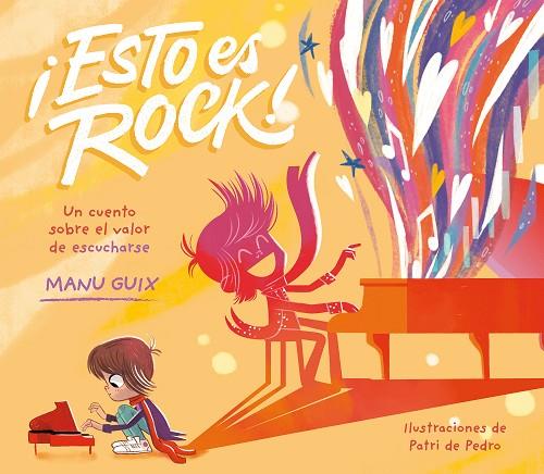 ESTO ES ROCK UN CUENTO SOBRE EL VALOR DE ESCUCHARSE | 9788448863975 | GUIX, MANU