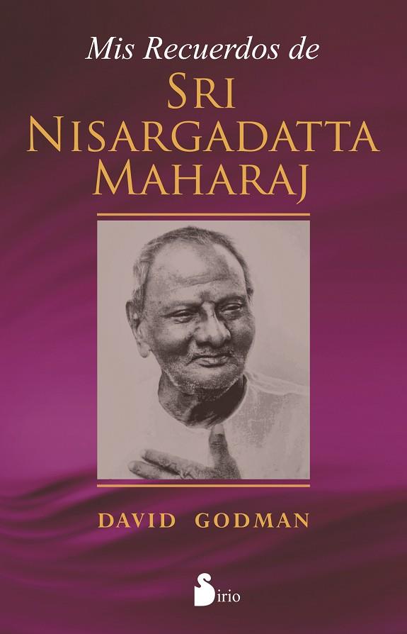 MIS RECUERDOS DE SRI NISARGADATTA MAHARAJ | 9788478089741 | GODMAN,DAVID