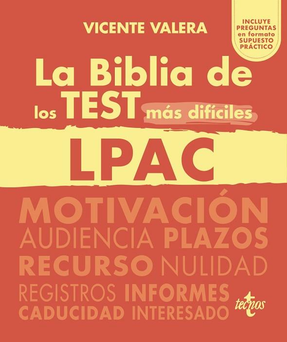 LA BIBLIA DE LOS TEST MÁS DIFÍCILES DE LA LPAC. LEY 39/2015, DE 1 DE OCTUBRE, DEL PROCEDIMIENTO ADMINISTRATIVO COMÚN DE LAS ADMI | 9788430990306 | VALERA, VICENTE