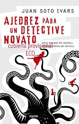 AJEDREZ PARA UN DETECTIVE NOVATO | 9788490677124 | SOTO IVARS,JUAN