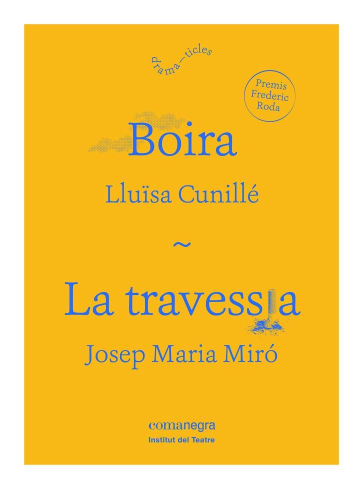 BOIRA  LA TRAVESSIA. PREMIS FREDERIC RODA | 9788416605590 | CUNILLE,LLUÏSA MIRO,JOSEP MARIA