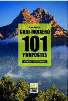 101 PROPOSTES PARC NATURAL DEL CADÍ MOIXERÓ | 9788419736567 | BROSEL I JORDÀ, ALFONS / FIGUERA I ABADAL, MANEL