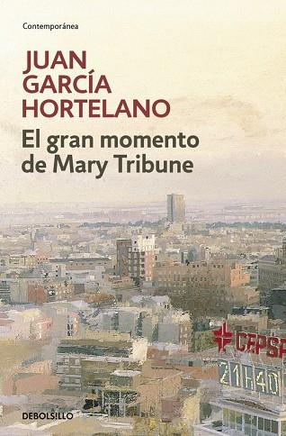 GRAN MOMENTO DE MARY TRIBUNE | 9788483469170 | GARCIA HORTELANO,JUAN