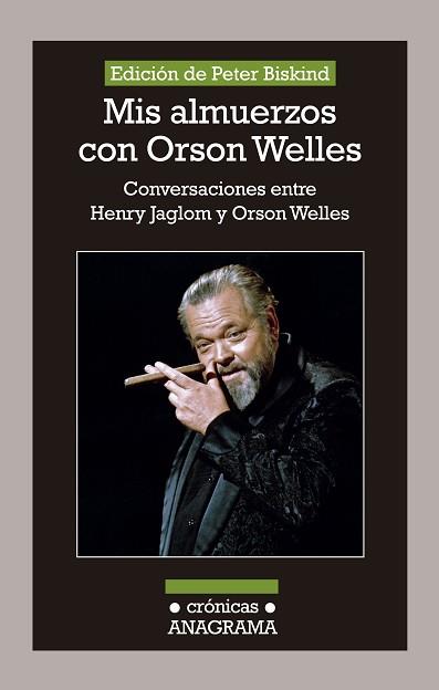 MIS ALMUERZOS CON ORSON WELLES. CONVERSACIONES ENTRE HENRY JAGLOM Y ORSON... | 9788433926081 | BISKIND,PETER